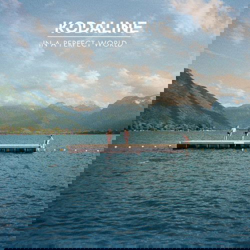 Kodaline - In a Perfect World  (Vinyl) - Joco Records