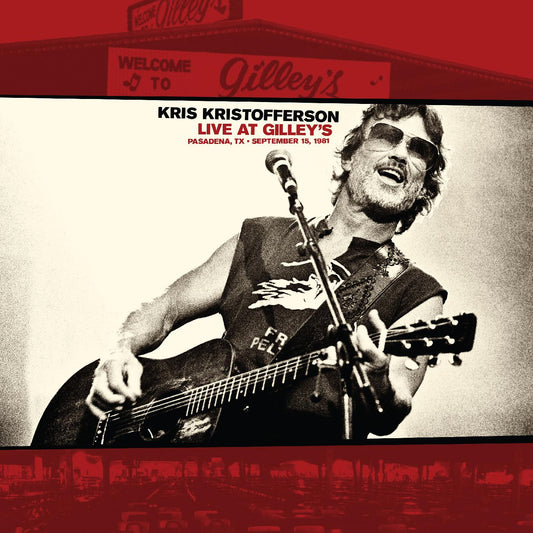 Kris Kristofferson - Live At Gilley‚Äôs - Pasadena, Tx: September 15, 1981 (Vinyl) - Joco Records