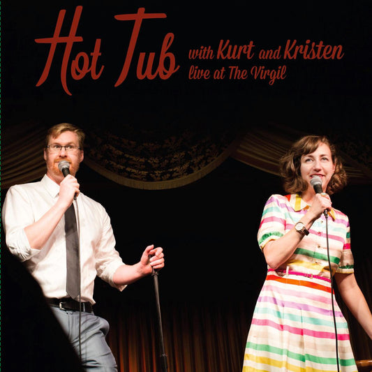 Kurt And Kristen Schaal Braunohler - Hot Tub With Kurt And Kristen (Vinyl) - Joco Records