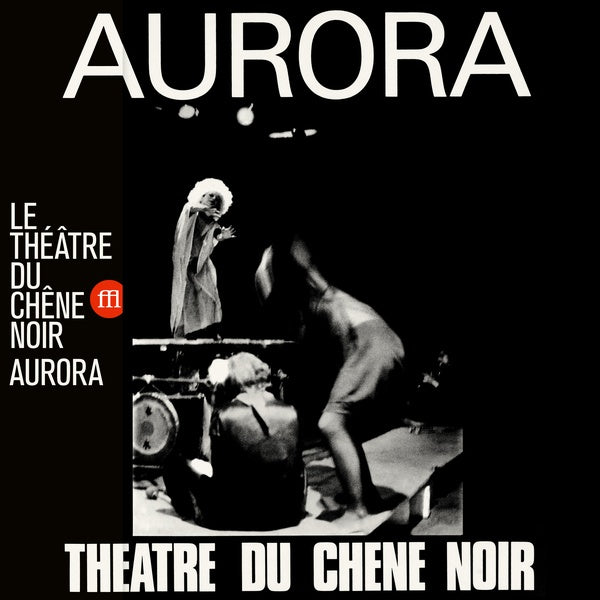 Le Theatre Du Chene Noir - Aurora (Vinyl) - Joco Records