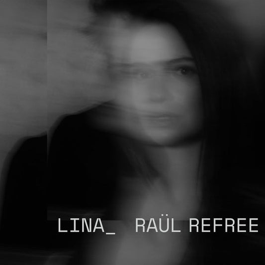 Lina_Raul Refree - Lina_Raul Refree (Vinyl) - Joco Records