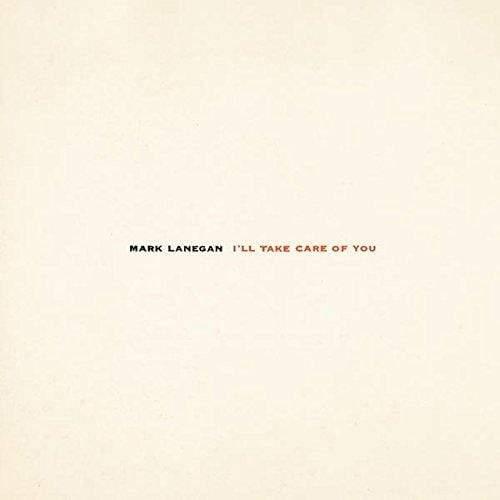 Mark Lanegan - I'Ll Take Care Of You  (Vinyl) - Joco Records