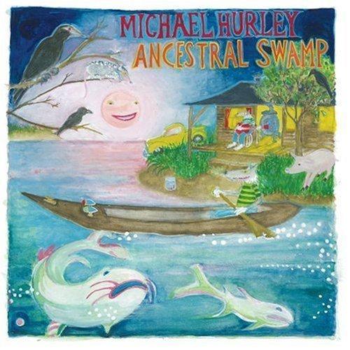 Michael Hurley - Ancestral Swamp (Vinyl) - Joco Records