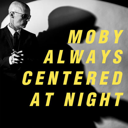 Moby - Always Centered At Night (Indie Exclusive, Limited Edition, Yellow Vinyl) (2 LP) - Joco Records