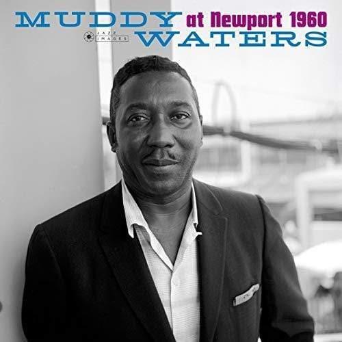 Muddy Waters - At Newport 1960 (Gatefold Packaging. Photographs By William Clax (Vinyl) - Joco Records