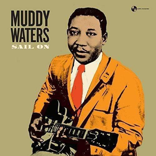 Muddy Waters - Sail On (Bonus Tracks, 180 Gram) (LP) - Joco Records