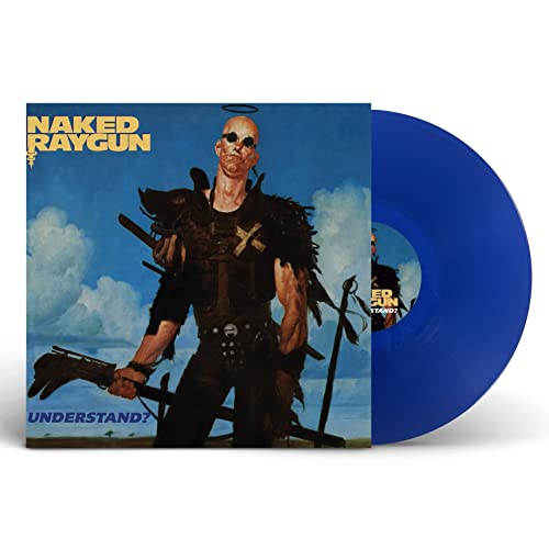 NAKED RAYGUN - UNDERSTAND? (Limited Edition, Blue Vinyl)