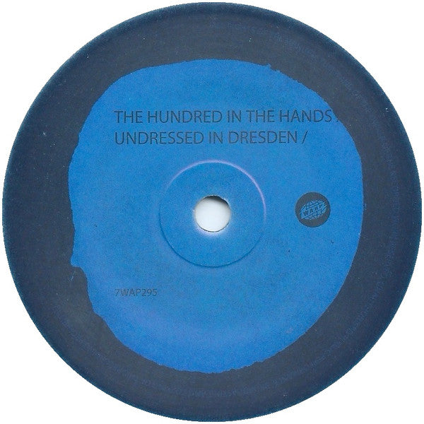 The Hundred In The Hands - Undressed In Dresden (7-Inch Vinyl Single) - Joco Records