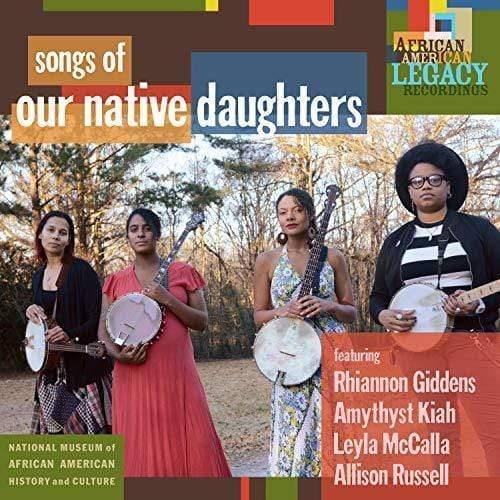 Our Native Daughters - Songs Of Our Native Daughters  (Vinyl) - Joco Records