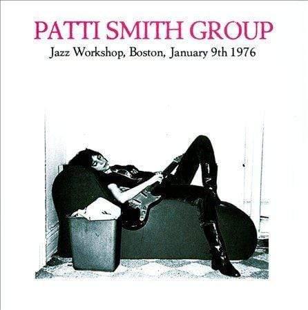 Patti Smith Group - Jazz Workshop: Boston, January 9Th, 1976 (LP) - Joco Records