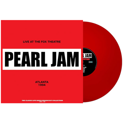 Pearl Jam - Live at the Fox Theatre, Atlanta 1994 (Import, Broadcast Recordings, Red Vinyl) (LP) - Joco Records