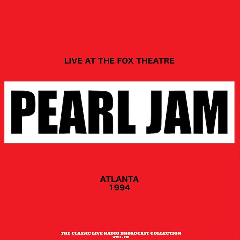 Pearl Jam - Live at the Fox Theatre, Atlanta 1994 (Import, Broadcast Recordings, Red Vinyl) (LP) - Joco Records