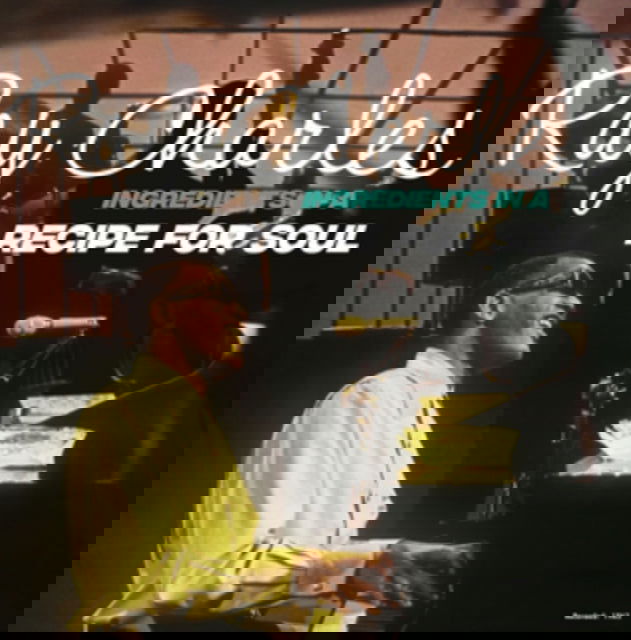 Ray Charles - Ingredients In A Recipe For Soul (Import) (Vinyl) - Joco Records