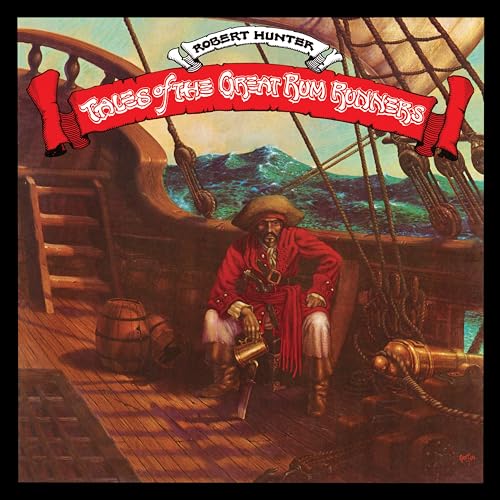 Robert Hunter - Tales Of The Great Rum Runners (Deluxe Edition) (Vinyl) - Joco Records