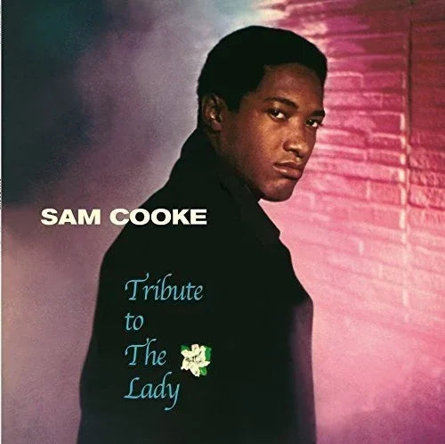 Sam Cooke - Tribute To The Lady + 2 Bonus Tracks.