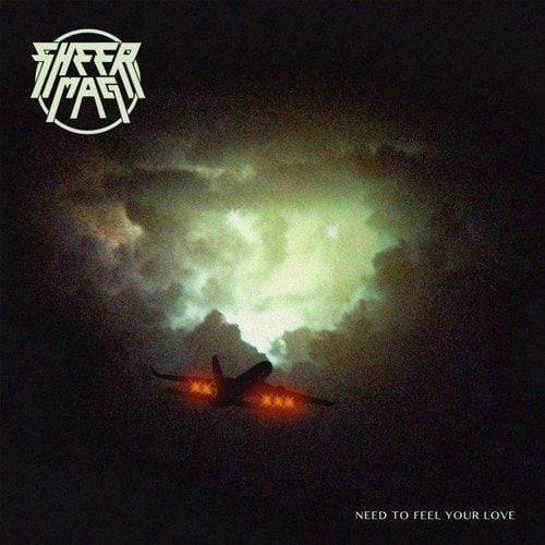 Sheer Mag - Need To Feel Your Love (Vinyl) - Joco Records