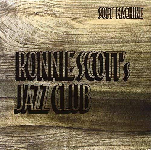 Soft Machine - Ronnie Scott's Jazz Club  (Vinyl) - Joco Records