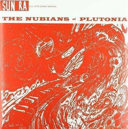 Sun Ra & His Arkestra - The Nubians Of Plutonia (Vinyl) - Joco Records