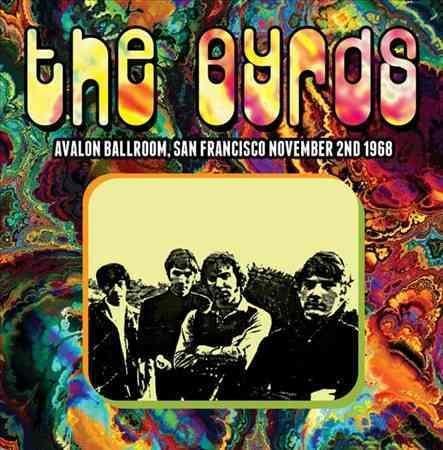 The Byrds - Avalon Ballroom San Francisco November 2Nd 1968  (Vinyl) - Joco Records