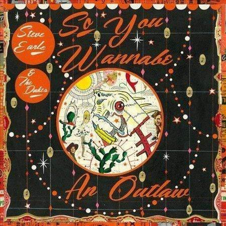 Steve Earle / The Dukes - So You Wannabe An Outlaw  (Vinyl) - Joco Records