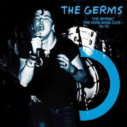 The Germs - Whisky Hong Kong Cafe '78-'79 (Color Vinyl, Blue, Limited Edition) - Joco Records