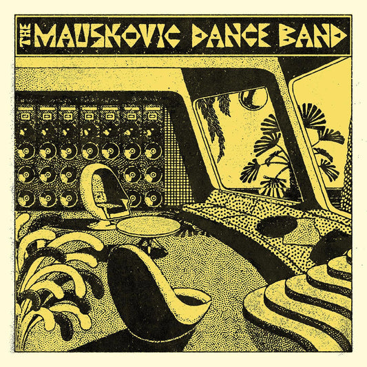 The Mauskovic Dance Band - The Mauskovic Dance Band (LP) - Joco Records