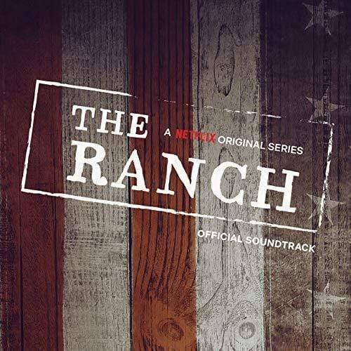 The Ranch (A Netflix Original Series Official Soun - The Ranch Soundtrack (Vinyl) - Joco Records