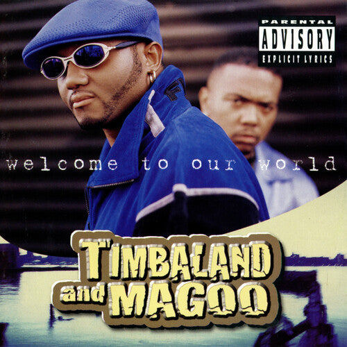 Timbaland & Magoo - Welcome to Our World (Explicit) (2 LP)