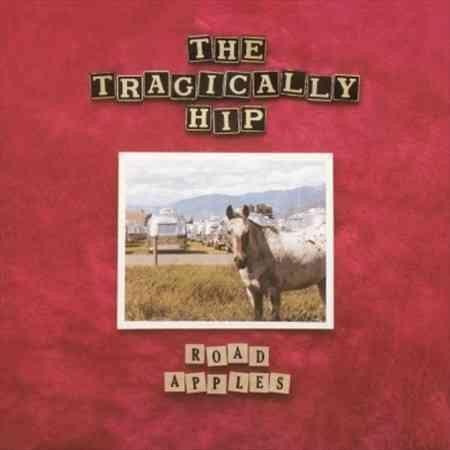 Tragically Hip - Road Apples (Vinyl) - Joco Records