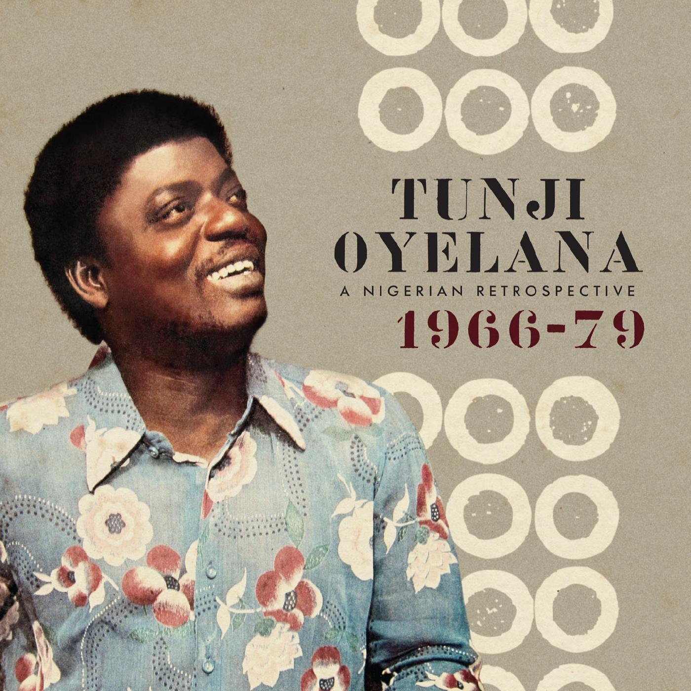 Tunji Oyelana - A Nigerian Retrospective 1966-79 (Vinyl) - Joco Records