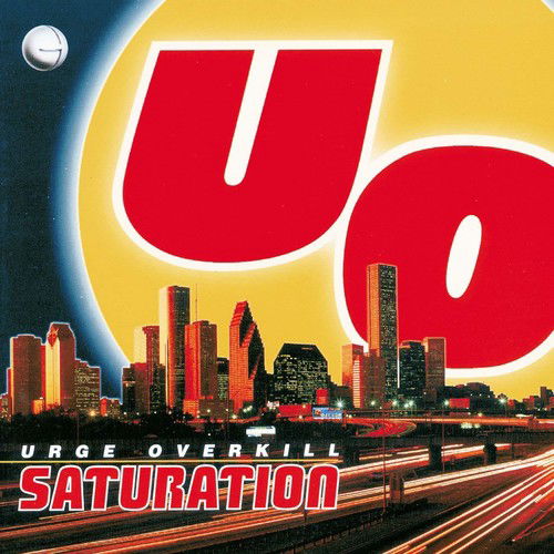 Urge Overkill - Saturation (Clear Vinyl, Yellow, Anniversary Edition, Remastered, Reissue) - Joco Records