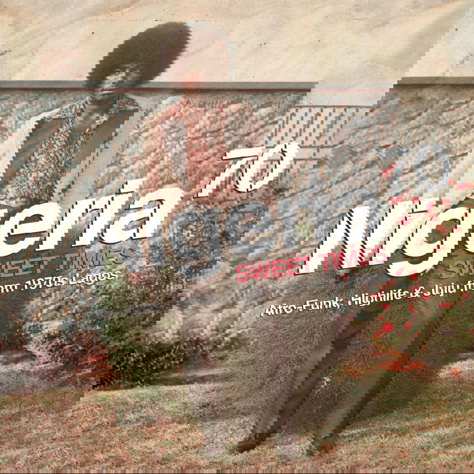 Various Artists - Nigeria 70: Sweet Times (Vinyl) - Joco Records