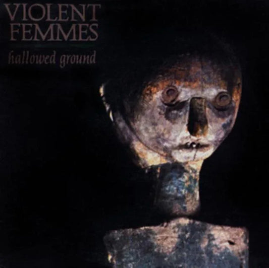 Violent Femmes - Hallowed Ground  (Vinyl) - Joco Records