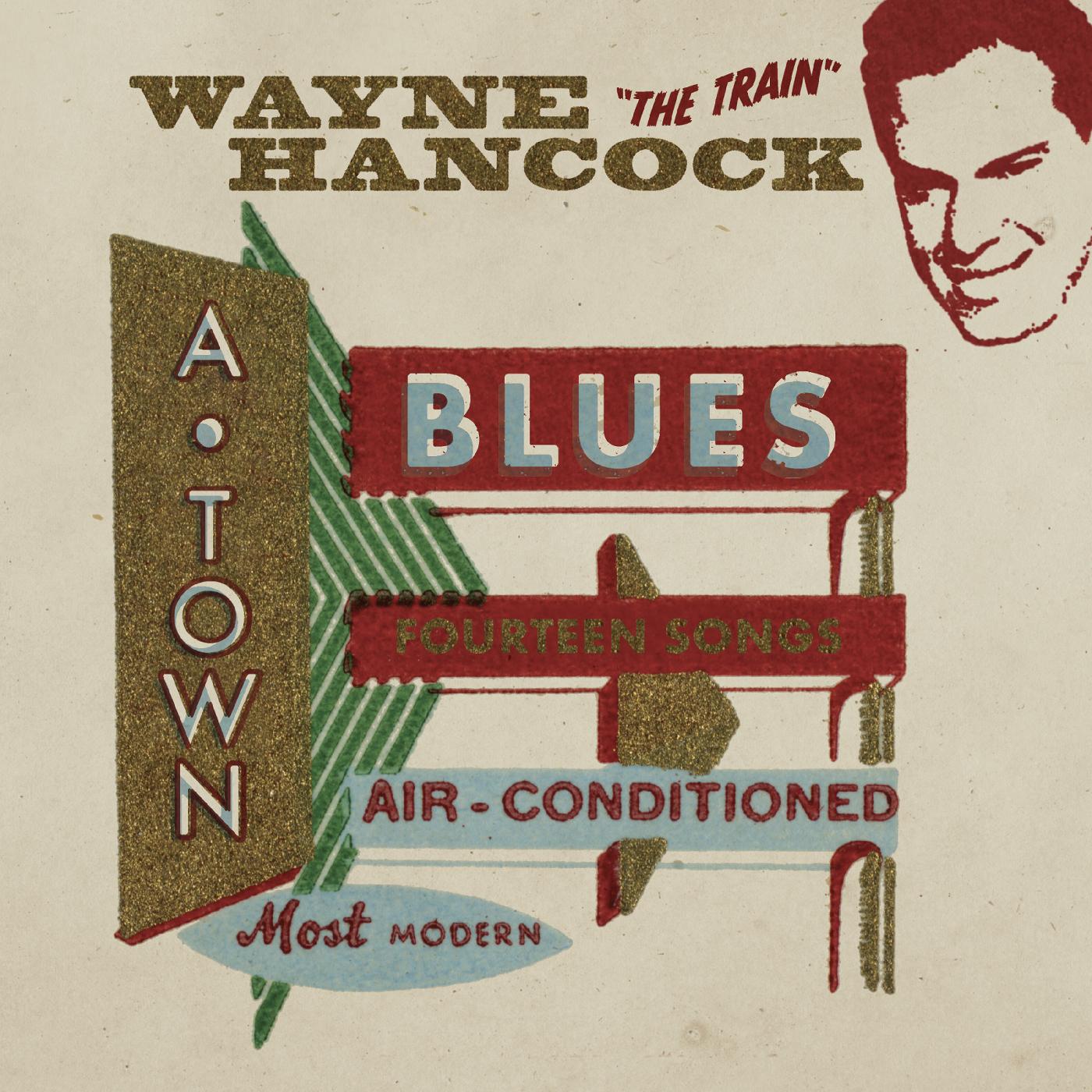 Wayne Hancock - A-Town Blues (Limited Edition, Red Vinyl) (LP) - Joco Records