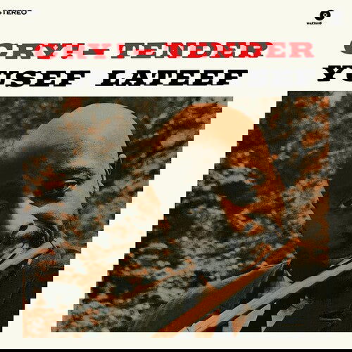 Yusef Lateef - Cry! -Tender (Limited Edition, 180 Gram Vinyl, Bonus Tracks) (Import) - Joco Records