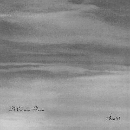 A Certain Ratio - Sextet (Limited Edition, White Vinyl) (LP) - Joco Records