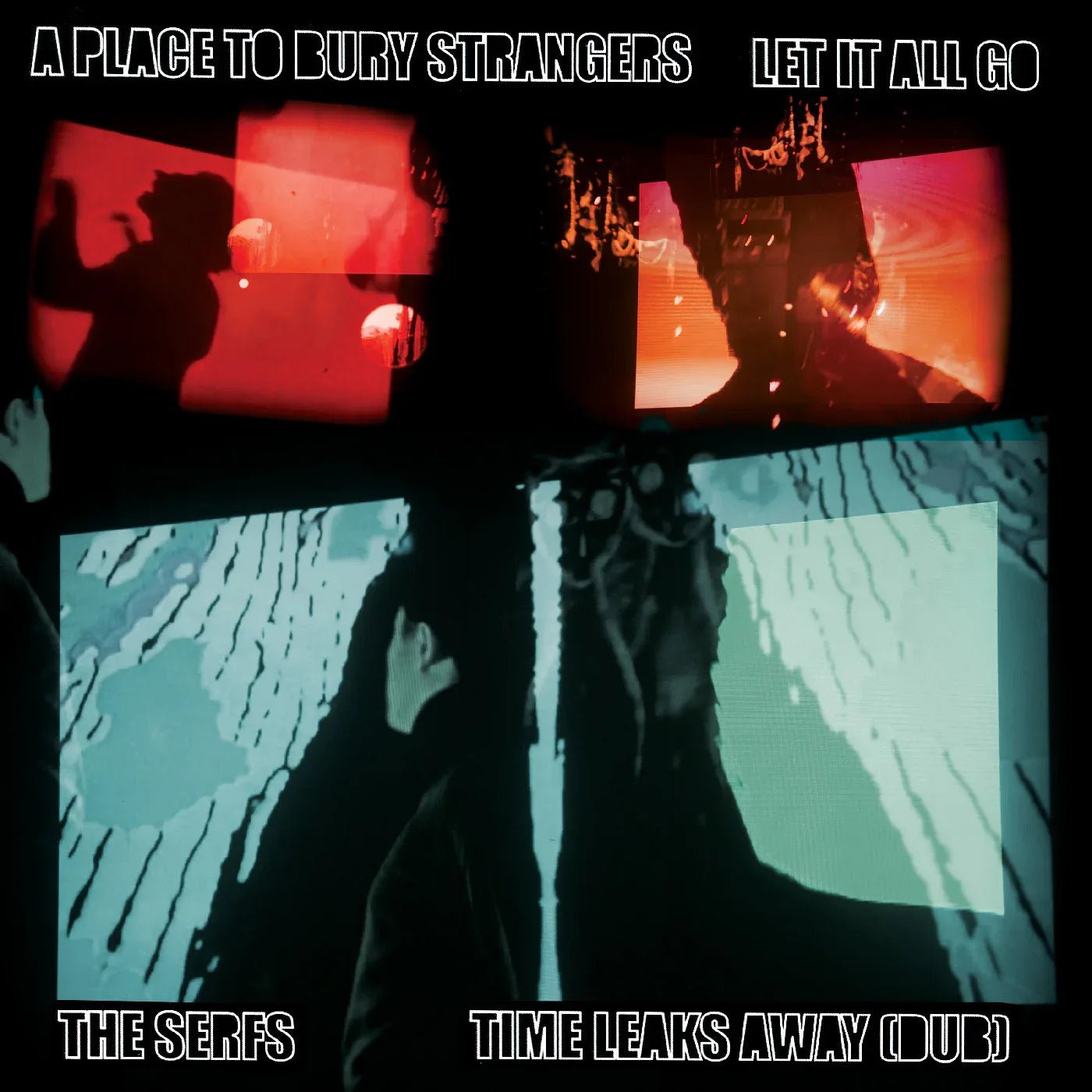 A Place To Bury Strangers - A Place To Bury Strangers 'Let It All Go' / The Serfs 'Time Leaks Away' (Dub) (7" Vinyl) - Joco Records