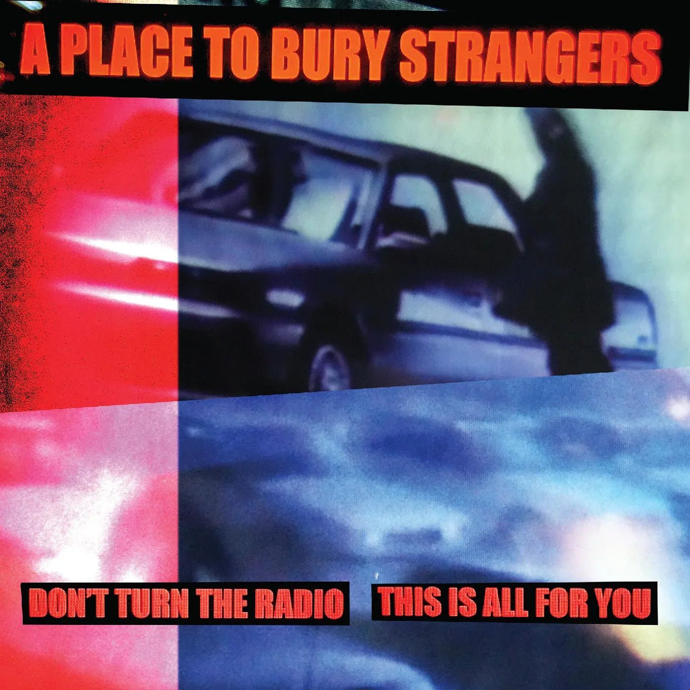 A Place To Bury Strangers - Don't Turn The Radio/This Is All For You (White Vinyl) (7-Inch Single) - Joco Records
