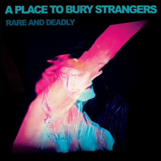 A Place To Bury Strangers - Rare And Deadly (LP) - Joco Records