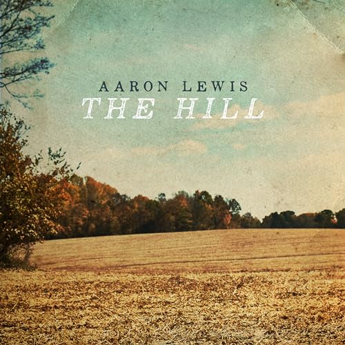 Aaron Lewis - The Hill (Coke Bottle Clear LP) - Joco Records