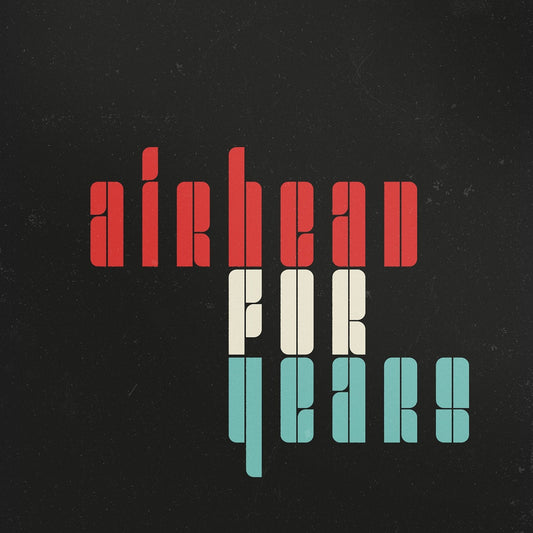 Airhead - For Years (Vinyl)