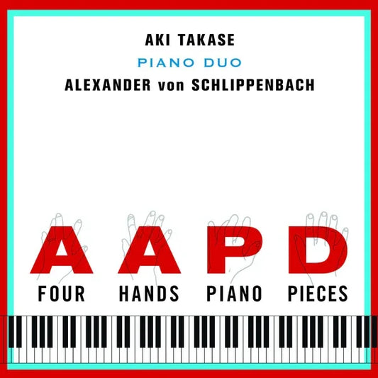 AKI TAKASE & ALEXANDER VON SCHLIPPENBACH - Four Hands Piano Pieces
