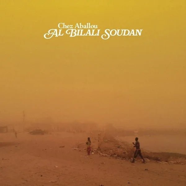 Al Bilali Soudan - Chez Aballou (LP) - Joco Records