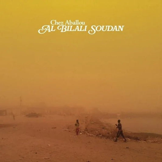 Al Bilali Soudan - Chez Aballou (LP) - Joco Records