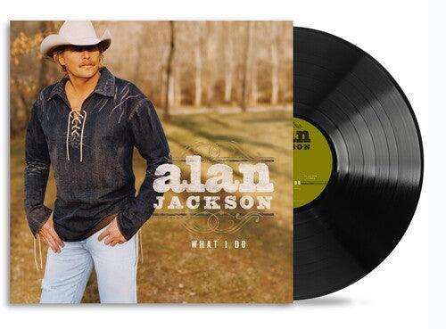 Alan Jackson - What I Do (LP) - Joco Records