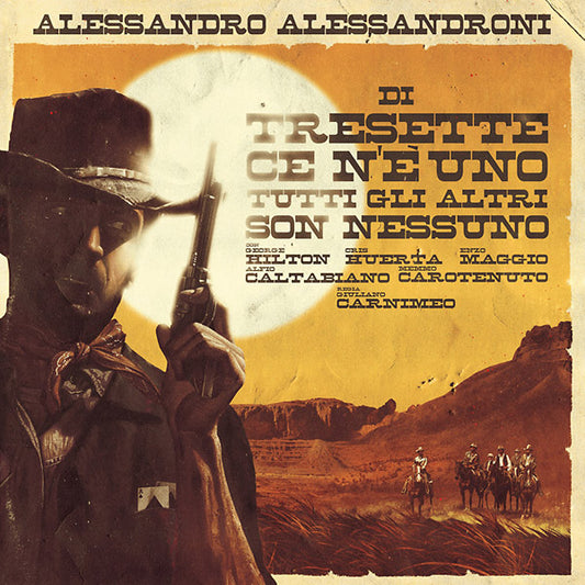 ALESSANDRO ALESSANDRONI - Di Tresette Ce N'e Uno, Tutti Gli Altri Son Nessuno
