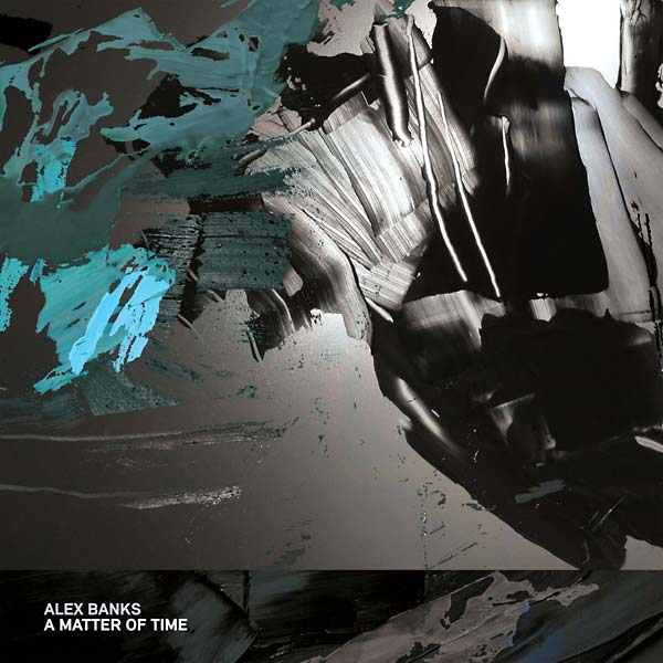 ALEX BANKS - A Matter Of Time