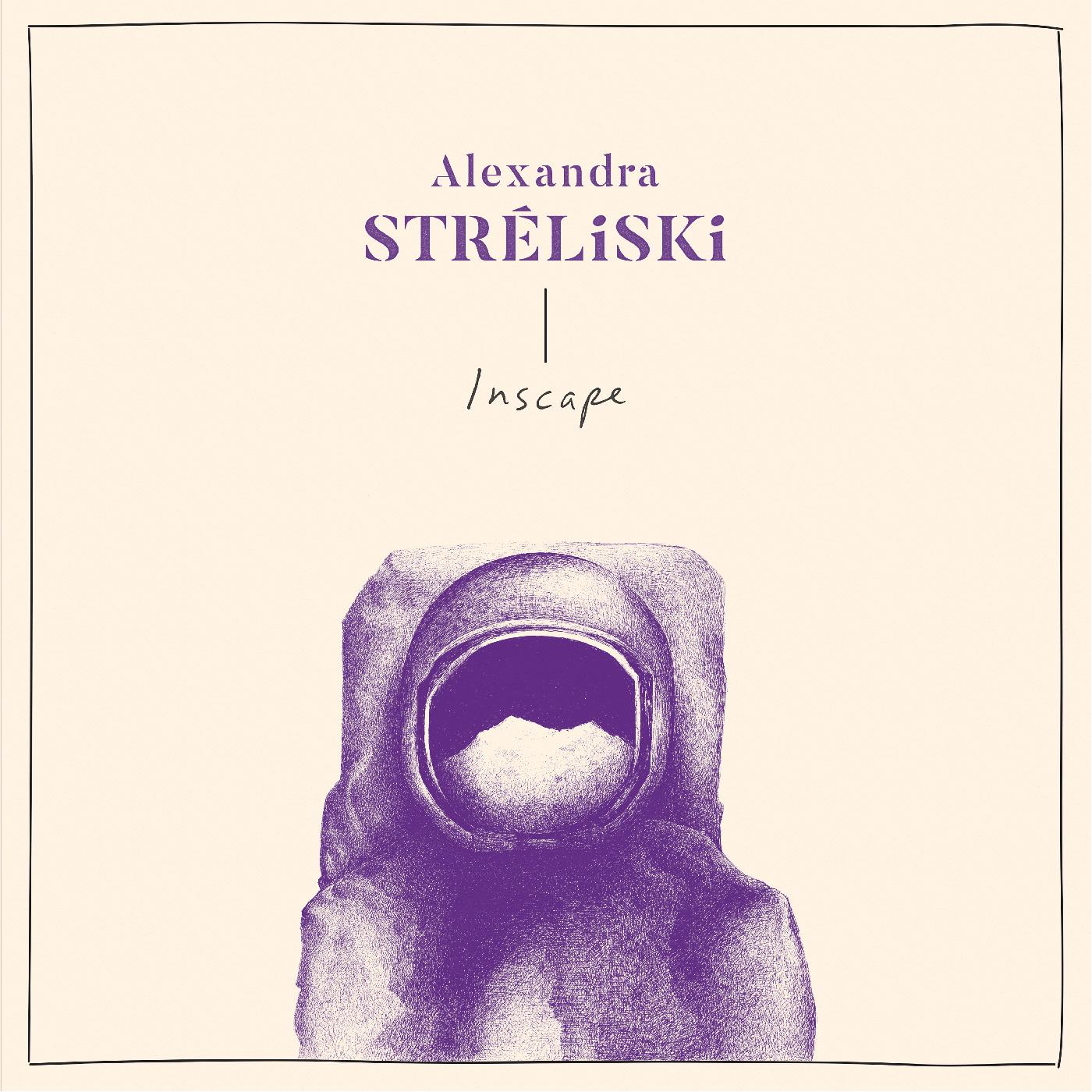 Alexandra Streliski - Inscape