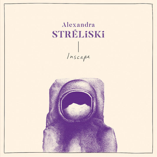 Alexandra Streliski - Inscape