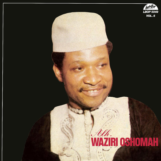 Alhaji Waziri Oshomah - Vol. 5 (LP) - Joco Records